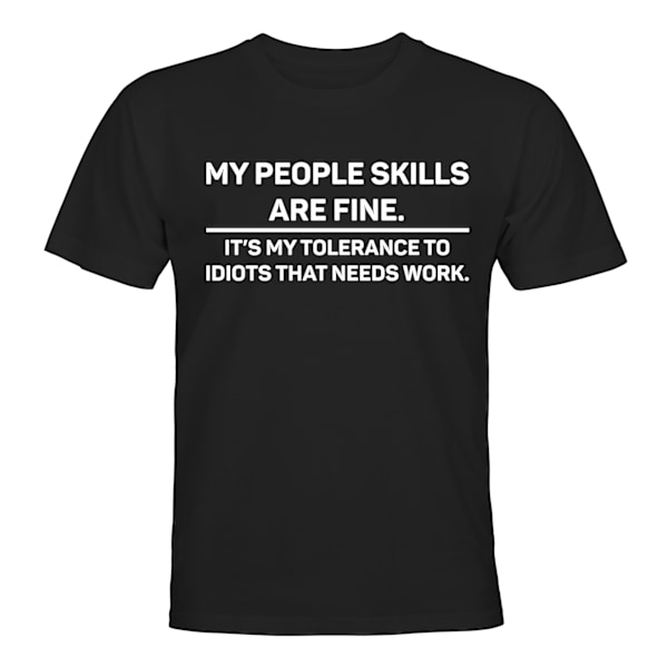My People Skills er fine - T-SHIRT - UNISEX Svart - M
