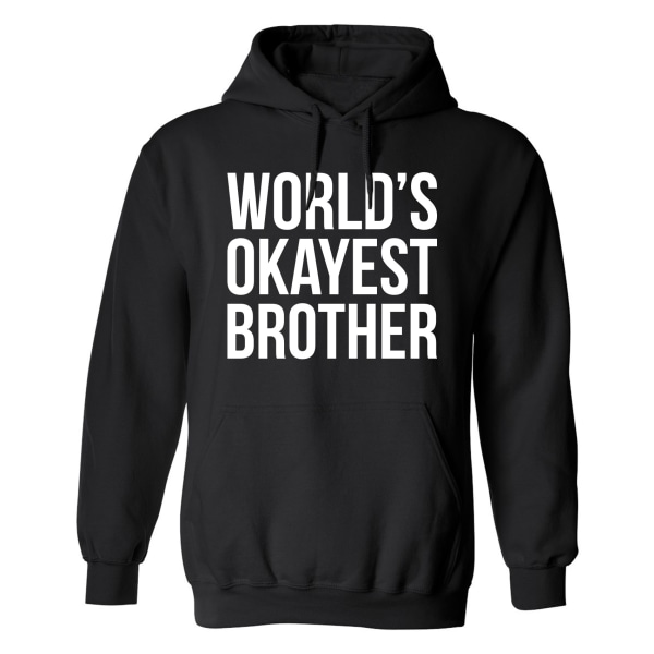 Worlds Okayest Brother - Hoodie / Tröja - HERR Svart - 3XL