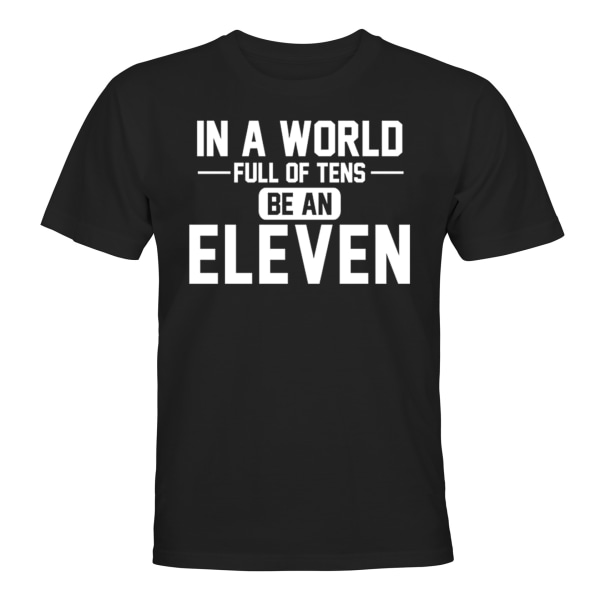 in A World of Tens be Eleven - T-SHIRT - MÆND Svart - S