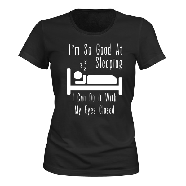 Jeg er så god til at sove - T-SHIRT - DAME sort XL