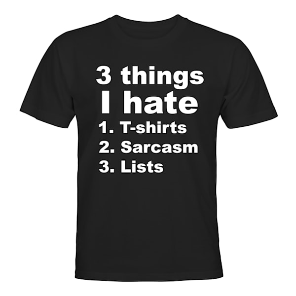 3 ting jeg hader - T-SHIRT - UNISEX Svart - XL