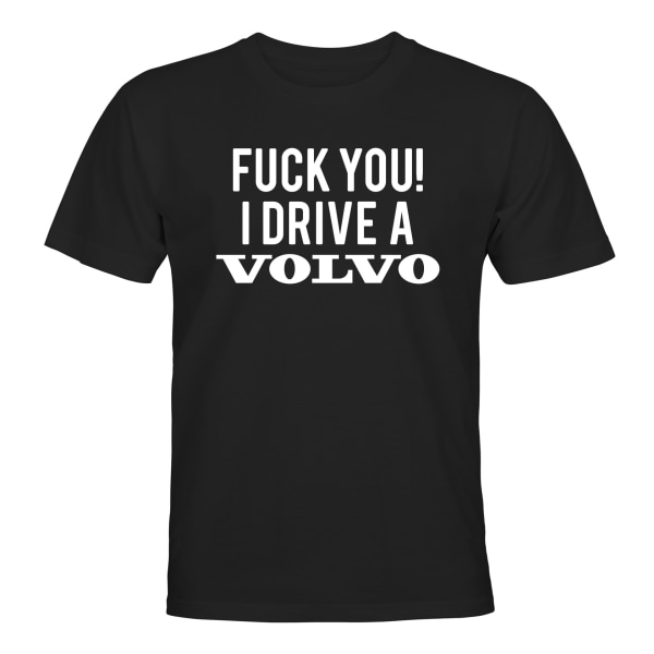 Faen deg jeg kjører en Volvo - T-SHIRT - UNISEX Svart - 4XL