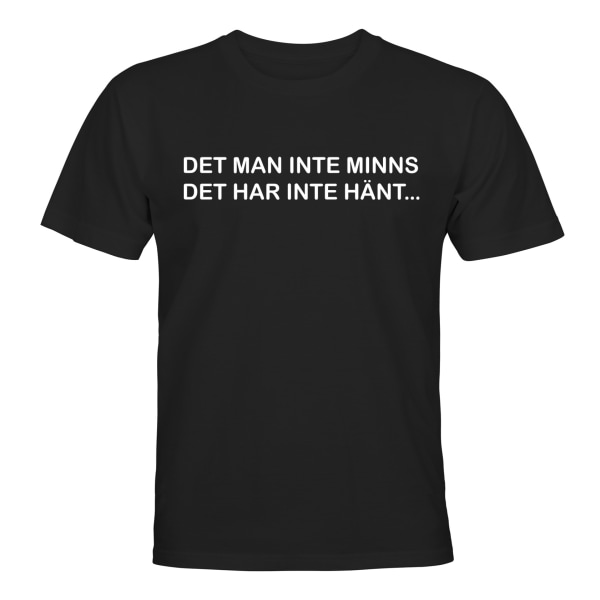 Hva du ikke husker - T-SHIRT - UNISEX Svart - 3XL