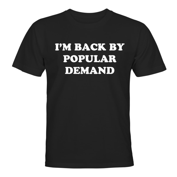 Tilbage efter populær efterspørgsel - T-SHIRT - UNISEX Svart - L