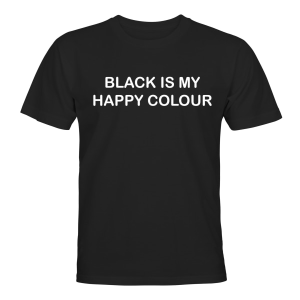 Black Is My Happy Colour - T-SHIRT - UNISEX Svart - 4XL