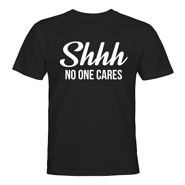 Shhh No One Cares - T-SHIRT - HERR Svart - 2XL