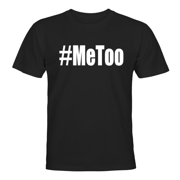 Me Too #MeToo - T-PAITA - UNISEX Svart - 2XL