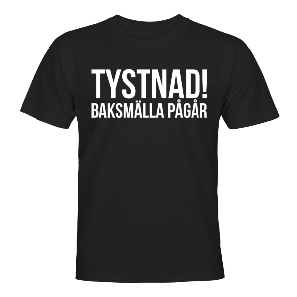 Tystnad Baksmälla Pågår - T-SHIRT - UNISEX Svart - L