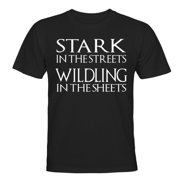 Stark in The Streets Wildling in The Sheets - T-SHIRT - HERRE Svart - 3XL