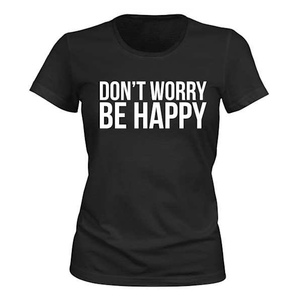 Dont Worry Be Happy - T-SHIRT - DAME sort XS