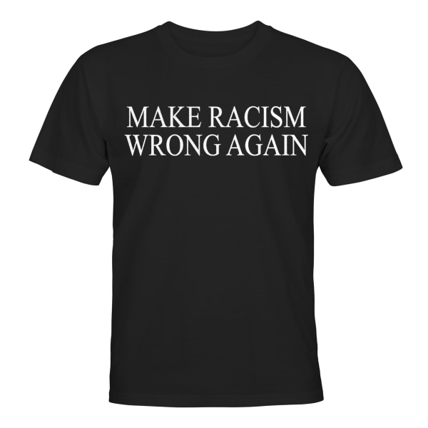 Make Racism Wrong Again - T-SHIRT - UNISEX Svart - 5XL