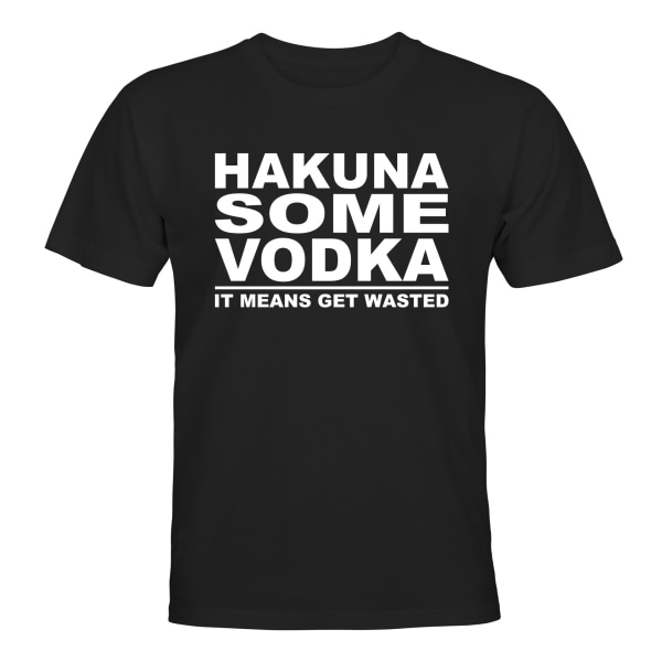 Hakuna Some Vodka - T-SHIRT - MÆND Svart - 4XL