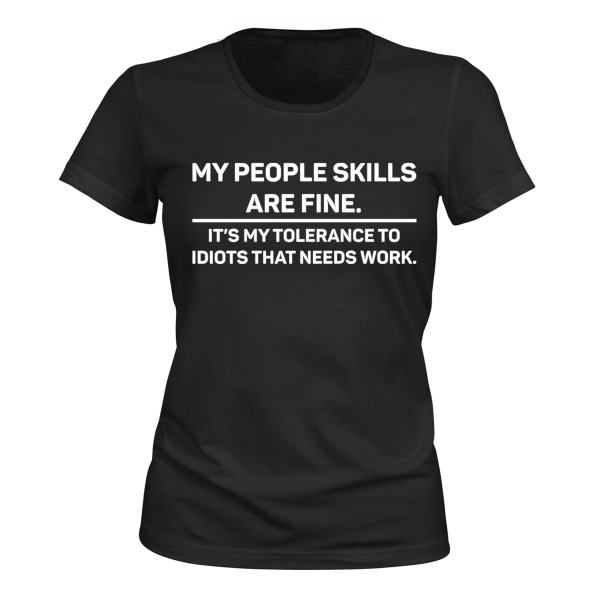 My People Skills Are Fine - T-SHIRT - DAME sort S