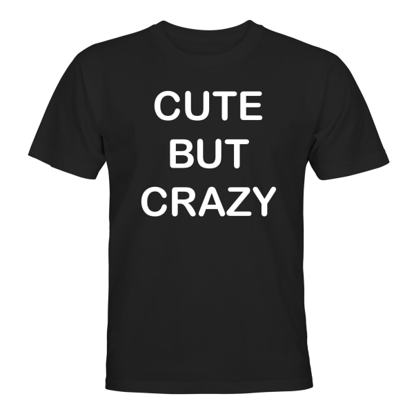Cute But Crazy - T-SHIRT - MÆND Svart - 5XL
