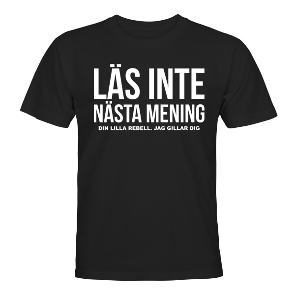 Læs ikke næste sætning - T-SHIRT - MÆND Svart - M