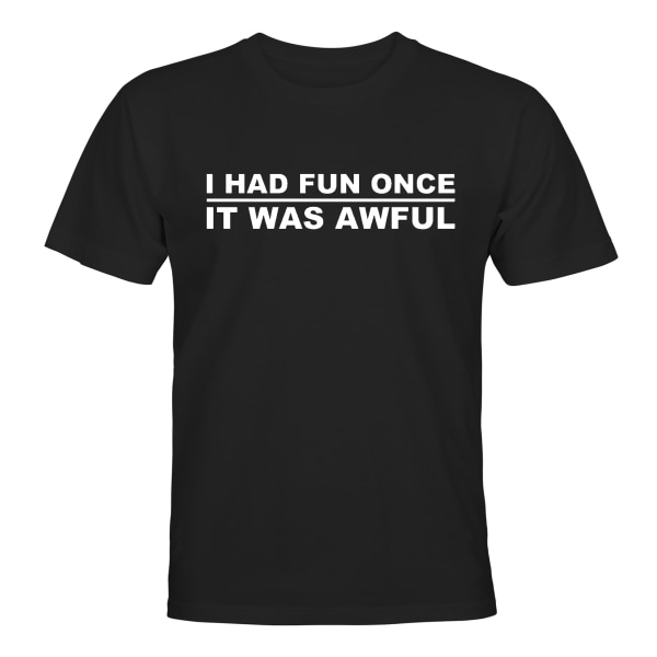 I Have Fun Once - T-SHIRT - MÆND Svart - XL