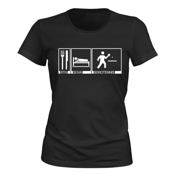 Eat Sleep Bordtennis - T-SHIRT - DAME svart S