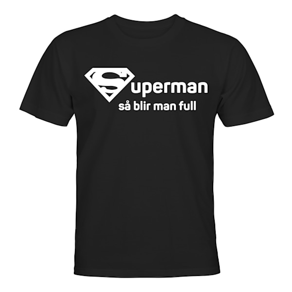 Superman Så Blir Man Full - T-SHIRT - HERR Svart - L