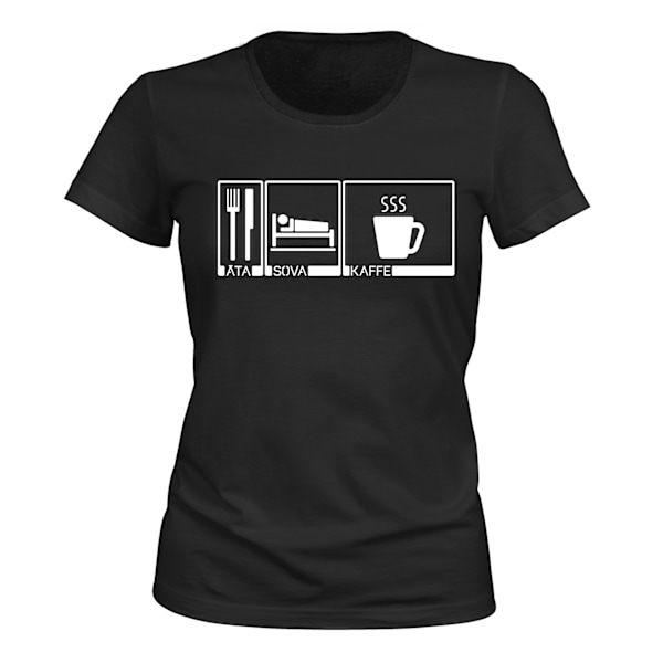 Äta Sova Kaffe - T-SHIRT - DAM svart S