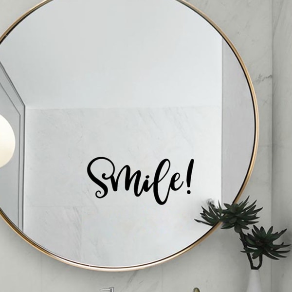 Smile Badeværelse Spejl Decal Inspirerende Klistermærke Motiverende Citat Sign W