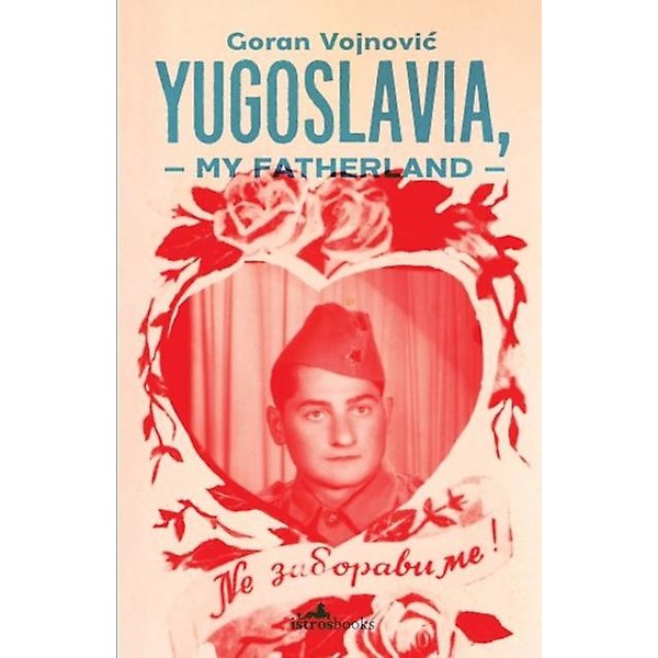 Yugoslavia My Fatherland