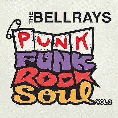 The BellRays Punk Funk Rock Soul - Volume 2 CD (2018) NY CD CD