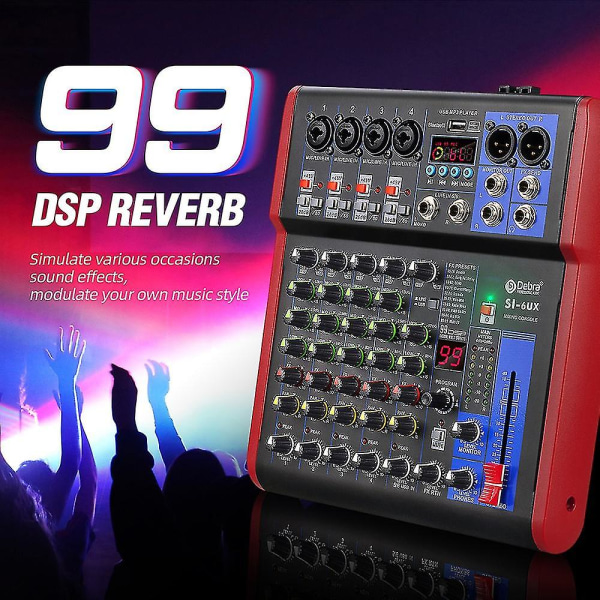 Rent ljud! Debra Pro 6-kanals USB mixerljud med 99 Dsp digitala effekter för Dj Mixer Console Karaoke Recording Studio