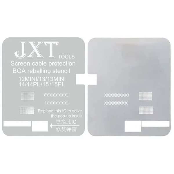 JXT TOOLS Screen Cable Protector BGA Reballing Stencil for 12 Mini to 15 Pro Max