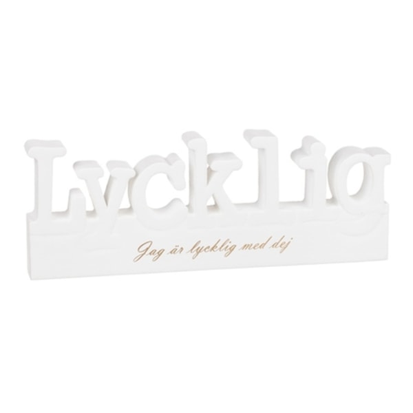 Skylt Lycklig