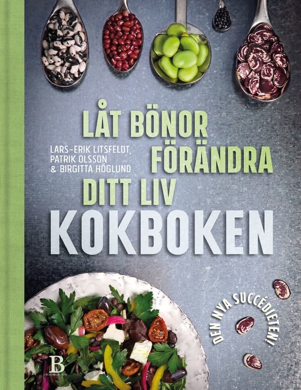 Lad bønner ændre dit liv: kogebogen 9789188917478 Multifärg 482