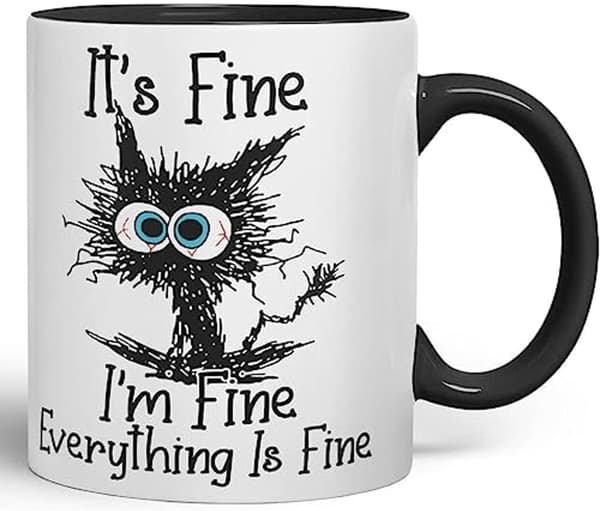 It's Fine I'm Fine Everything is Fine Cat Joke Coloured Mug Gift Birthday Work Office Christmas Tea Coffee