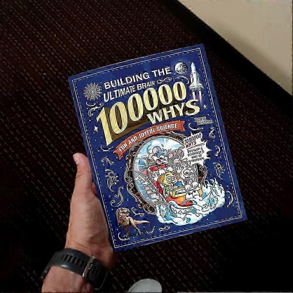 100000 Why Children's Science Book - Educational STEM Illustrated Encyclopedia, Perfect Gift Choice for Kids