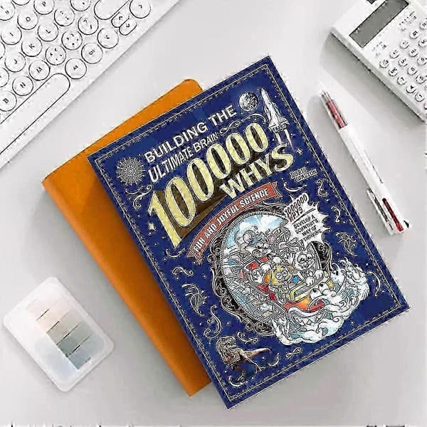 100000 Why Children's Science Book - Educational STEM Illustrated Encyclopedia, Perfect Gift Choice for Kids