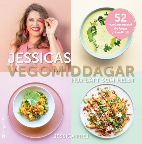 Jessicas vegomiddagar: hvor enkelt som helst 9789150948776 581