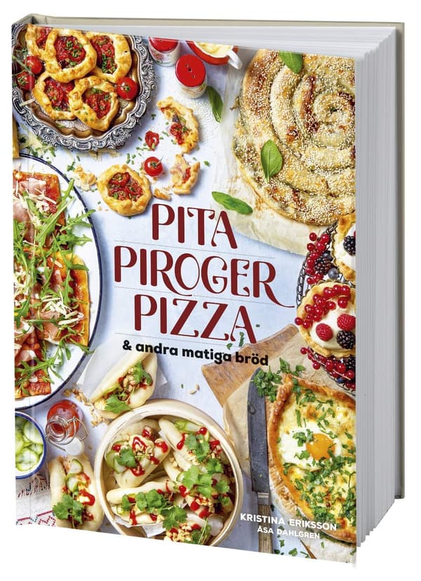 Pita, piroger, pizza & andra matiga bröd 9789155269586 Multifärg 443