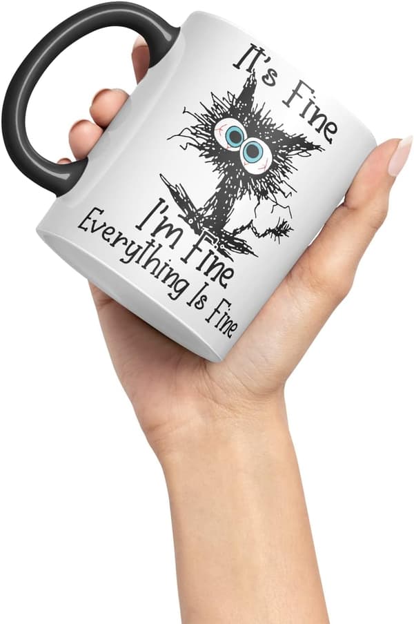 It's Fine I'm Fine Everything is Fine Cat Joke Coloured Mug Gift Birthday Work Office Christmas Tea Coffee