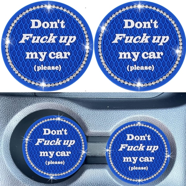 Bil Cup Coaster 2 Pack, Bling Biltillbehör Interiör, Universal Bil Cup Holdare, Don't Fuck The Car Coaster för bil/SUV/lastbil (Royal Blue, 2PC)