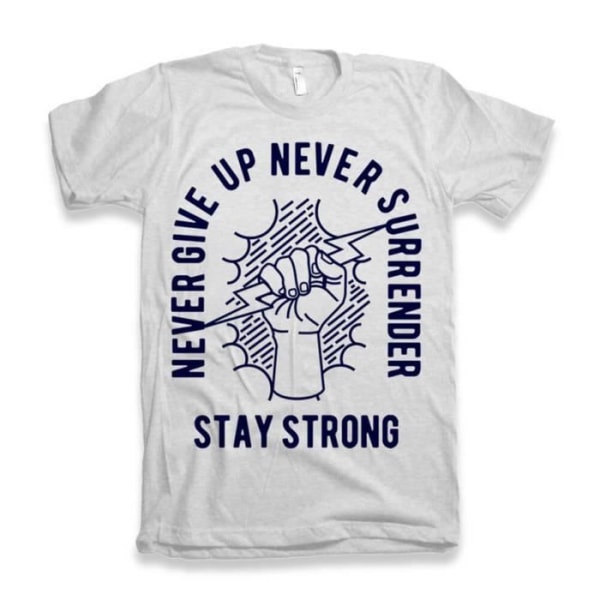 T-shirt herr Ge aldrig upp Ge aldrig upp Ge dig aldrig - Håll dig stark – Ge aldrig upp Ge aldrig upp Ge dig aldrig - Håll dig stark - T-shirt Vit