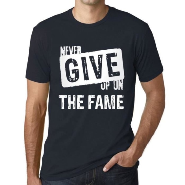 T-shirt herr Ge aldrig upp på berömmelsen – Ge aldrig upp på berömmelsen – Vintage T-shirt Marin