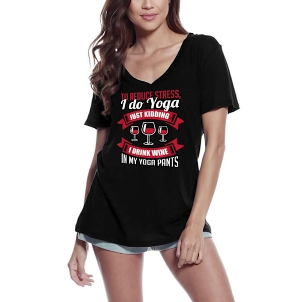 T-shirt med v-ringad dam Jag dricker vin i mina yogabyxor Humor Meditation – Jag dricker vin i mina yogabyxor Humor Meditation – djup svart XL