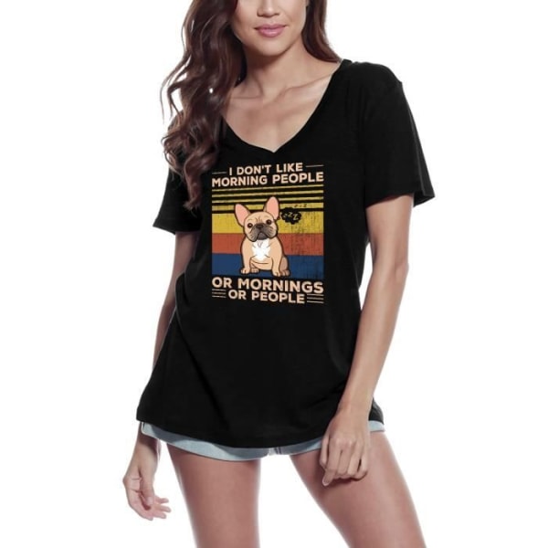 T-shirt med v-ringad dam Jag gillar inte morgonmänniskor - Fransk bulldogg Rolig hundälskare – jag gillar inte morgonmänniskor djup svart jag