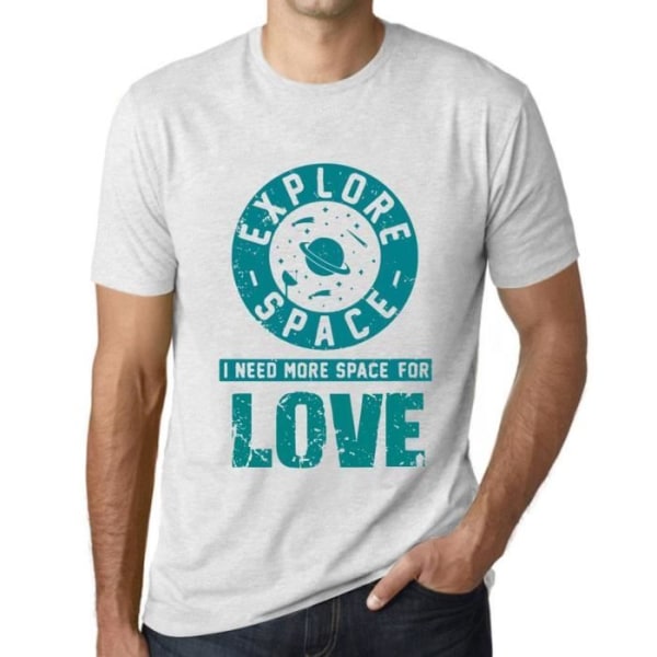 T-shirt herr Utforska rymden Jag behöver mer utrymme för kärlek – Utforska rymden Jag behöver mer plats för kärlek – T-shirt Ljungvit