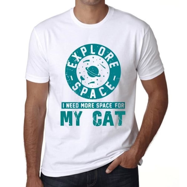 T-shirt herr Utforska utrymmet Jag behöver mer utrymme för min katt – Utforska utrymmet Jag behöver mer utrymme för min katt – T-shirt Vit M