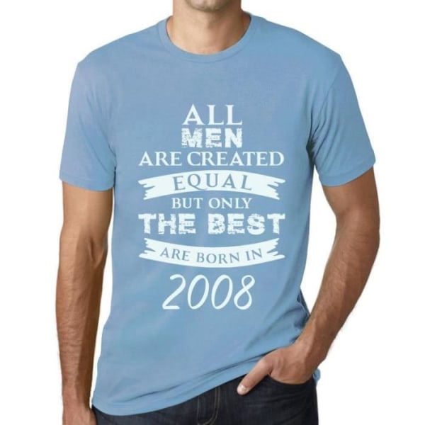 T-shirt herr – Alla män är skapade lika men bara de bästa är födda 2008 – 15 år gammal T-shirt 15-årspresent Vintage Himmel
