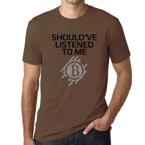 T-shirt herr Du borde ha lyssnat på mig Kryptovalutahandlare – borde ha lyssnat på mig Bitcoin Kryptohandlare – T-shirt Jorden jag