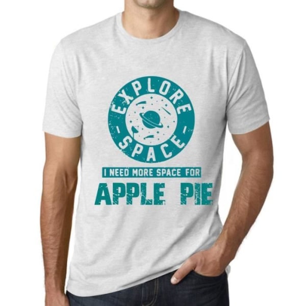T-shirt herr Utforska rymden Jag behöver mer utrymme för äppelpaj – Utforska rymden Jag behöver mer plats för äpple Ljungvit