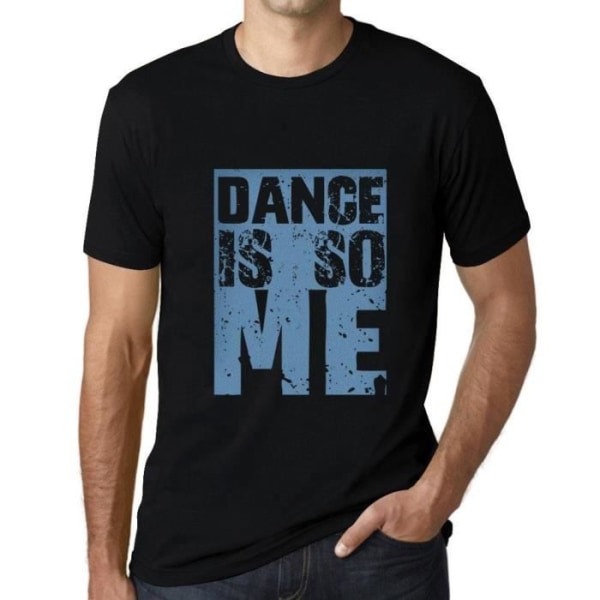 T-shirt herr La Danse C'est So Me – Dance Is So Me – Vintagesvart T-shirt djup svart jag