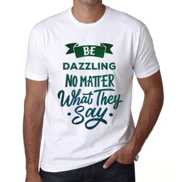 Herr-T-shirt Be Dazzling Oavsett vad de säger – Be Dazzling Oavsett vad de säger – Vintage T-shirt Vit XL