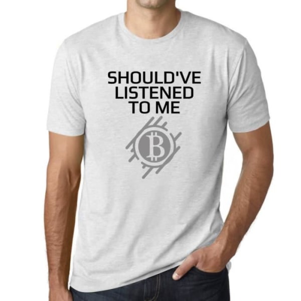 T-shirt herr Du borde ha lyssnat på mig Kryptovalutahandlare – borde ha lyssnat på mig Bitcoin Kryptohandlare – T-shirt Ljungvit