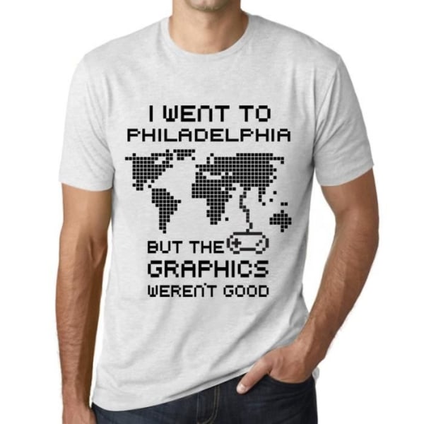 T-shirt herr Jag gick till Philadelphia men grafiken var inte bra – jag gick till Philadelphia men grafiken Ljungvit